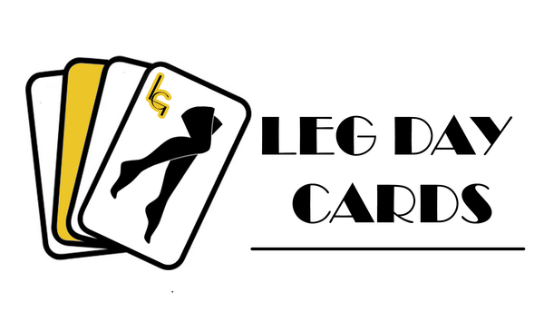 Leg Day Cards